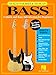 Teach Yourself to Play Bass Guitar  Beginners Guide with Easy Tablature, Chords, Scales, Music Theory | Step-by-Step Lessons for Electric and Acoustic Bass