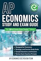 AP Economics Study and Exam Guide: The Official Genius Exam Coaches (GEC) Edition (Test Preparation) B0BMSP3GTR Book Cover