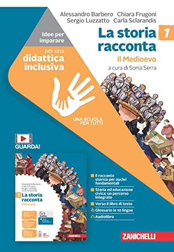 La storia racconta. Idee per imparare. Per la Scuola media. Il Medioevo (Vol. 1)