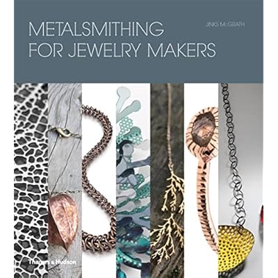 Metalsmithing for Jewelry Makers