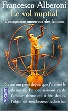 Download Le vol nuptial (L'imaginaire amoureux des femmes) PDF
