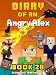 Diary of an Angry Alex: Book 20 [An Unofficial Minecraft Book]