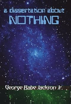 Hardcover A Dissertation About Nothing Book