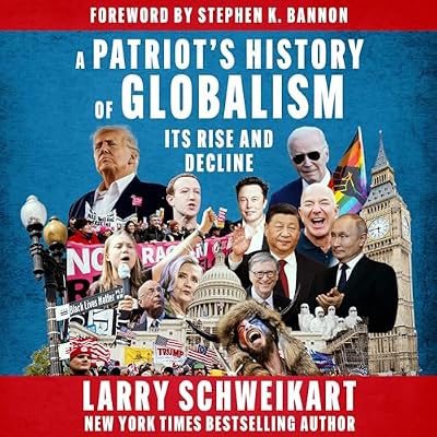 A Patriot's History of Globalism