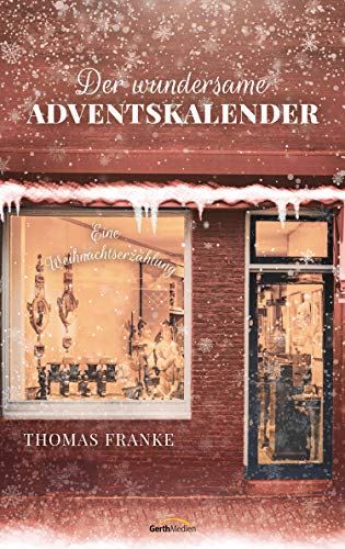 Der wundersame Adventskalender: Eine