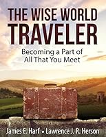 The Wise World Traveler 193852201X Book Cover