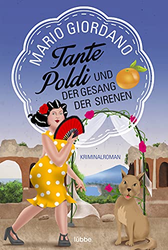 Tante Poldi und der Gesang der Sirenen: Kriminalroman: 5