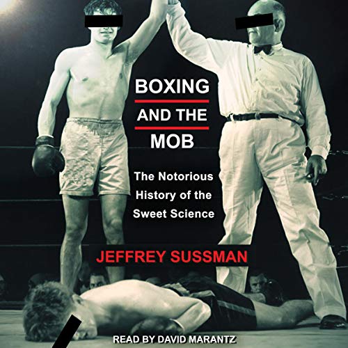 Boxing and the Mob by Jeffrey Sussman episode artwork