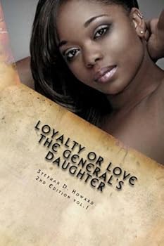 Paperback Loyalty Or Love:The General's Daughter: The General's Daughter Book