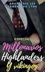 Especial Millonarios, Highlanders y vikingos: (novelas románticas)