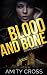 Blood and Bone: (Royal Blood #6)