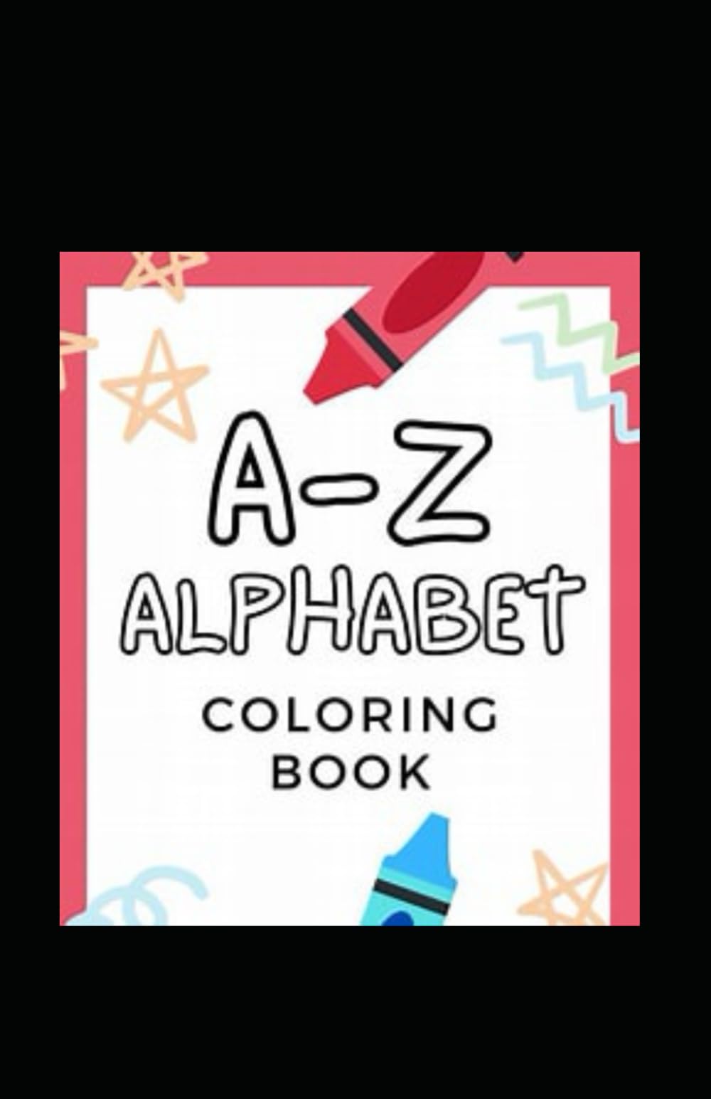 Alphabet A- Z Colouring Kids Book