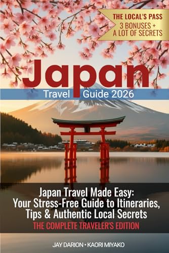 JAPAN TRAVEL GUIDE: Traveling Made Easy with Essential Tips, Complete Itineraries and Local Experiences to Discover Unique Places, Culinary Delights ... an Unforgettable Journey (UNCHARTED LEGENDS)