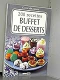  200 recettes - Buffet de desserts