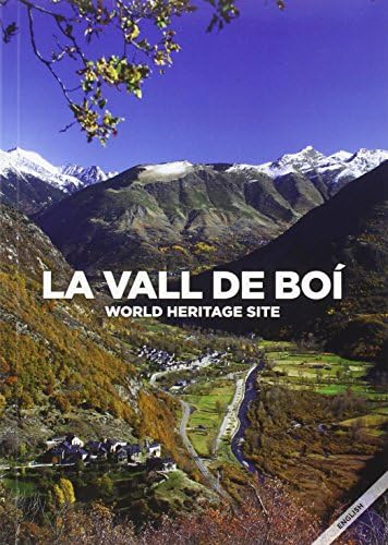 Vall de Boí,La. World Heritage Site (Inglés) (SIN COLECCION)