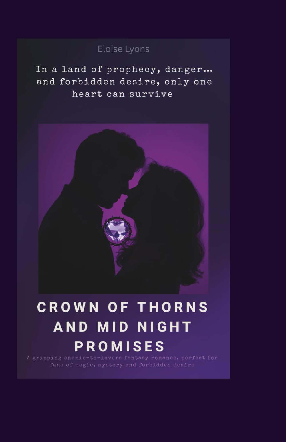 Crown of Thorns & Midnight Promises: A Forbidden Enemies-to-Lovers Fantasy