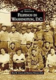 Filipinos in Washington, D.C. (Images of America)
