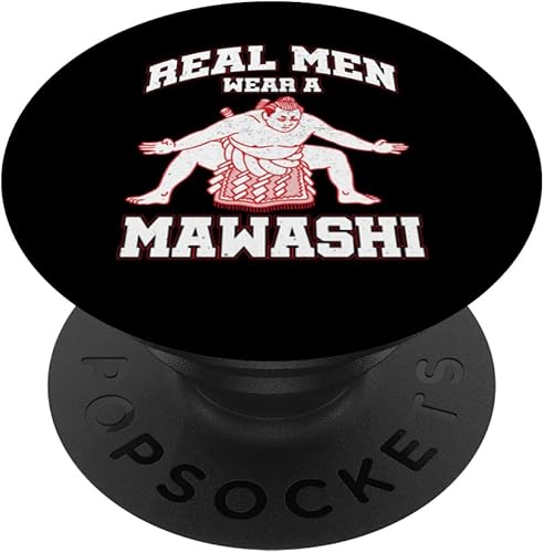 Los hombres de verdad visten un mawashi  Sumo japonés  Sumotori PopSockets estándar PopGrip