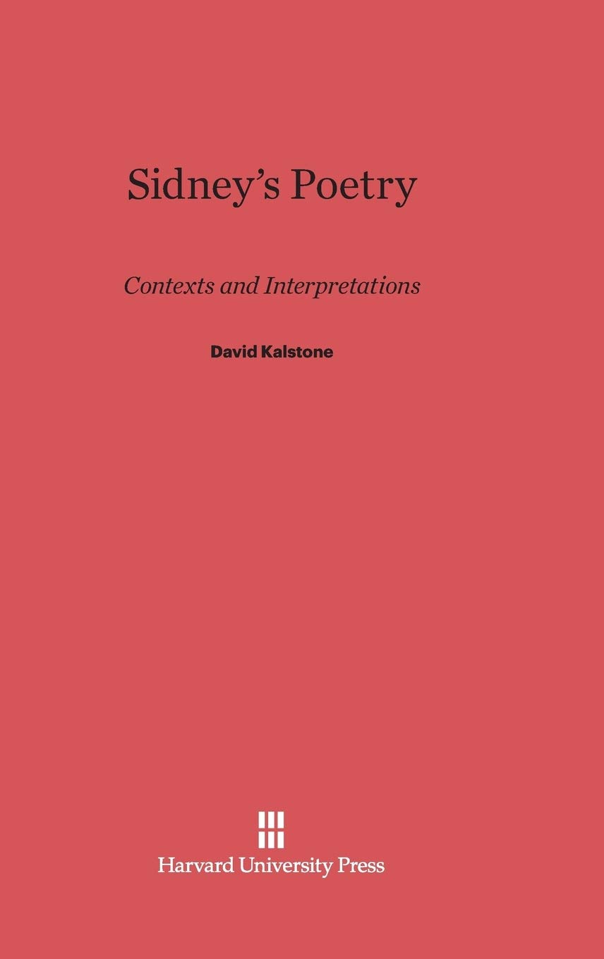 Sidney's Poetry: Contexts and Interpretations