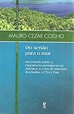 Do Sertao Para o Mar: Um Estudo Sobre a Experiencia Portuguesa na America