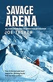  Savage Arena: K2, Changabang and the North Face of the Eiger