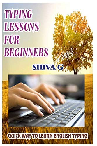 Typing Lessons for Beginners: Quick way to learn English Typing