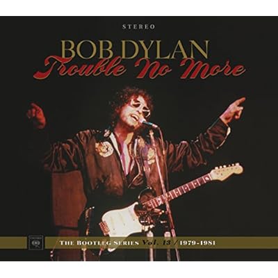 Trouble No More: The Bootleg Series Vol.13 / 1979-1983