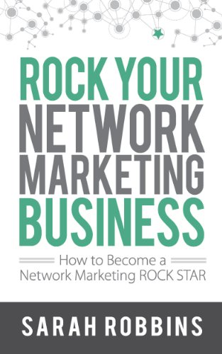 Télécharger Rock Your Network Marketing Business: How to Become a Network Marketing Rock Star (English Edition) Livre PDF Gratuit
