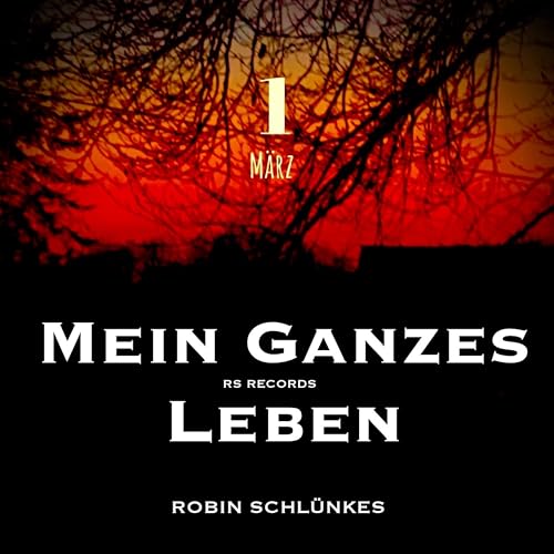  Mein ganzes Leben