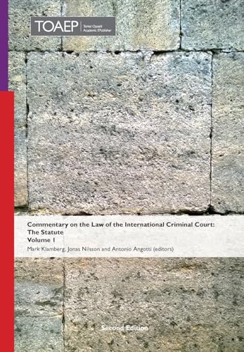 Commentary on the Law of the International Criminal Court, The Statute: Volume 1