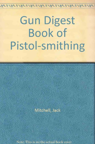 Pistol Smithing 0853682259 Book Cover