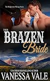 Their Brazen Bride (Bridgewater Menage) (Volume 8)