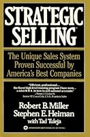 By Robert B Miller and Stephen E Strategic Selling B00N4EZQSA Book Cover
