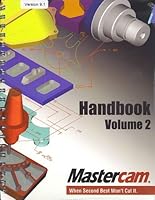 Mastercam Handbook with CD (Version 9.1, Volume 2) 0971178666 Book Cover