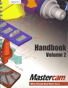 Spiral-bound Mastercam Handbook with CD (Version 9.1, Volume 2) Book
