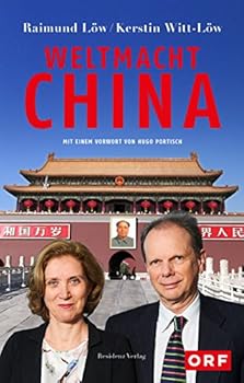 Hardcover Weltmacht China: Mit einem Vorwort von Hugo Portisch [German] Book