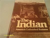 The Indian : America's Unfinished Business. 0806107146 Book Cover