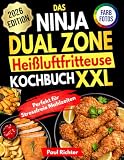 Das Ninja Dual Zone Heißluftfritteuse Kochbuch XXL: Schnelle, einfache & gesunde Rezepte für jeden Tag – perfekt für stressfreie Mahlzeiten | Inklusive Farbfotos