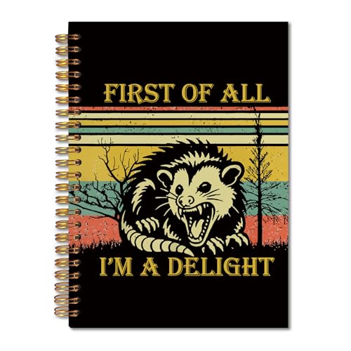 FITIE Possum Gifts Spiral Notebook 5.5x8.3, First Of All I'm A Delight Sarcastic Notebooks for Work, Opossum Sarcastic Gifts, Retro Aesthetic Journal Notebooks for Note Taking