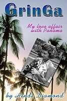 GrinGa: My Love Affair with Panama 1930149328 Book Cover