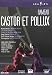 Rameau: Castor et Pollux