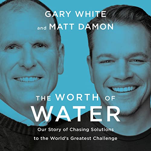 The Worth of Water by Gary White, Matt Damon episode artwork