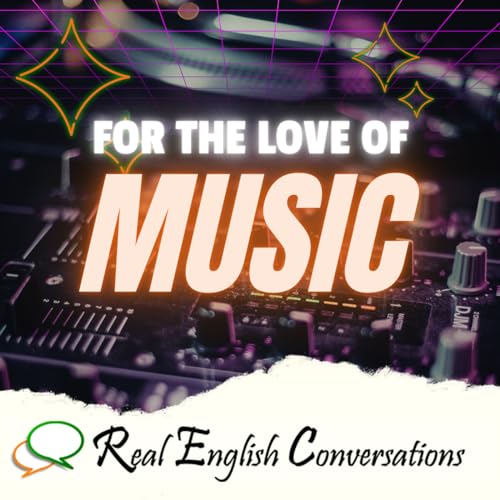 🎙️The Love of Music with James Murgatroyd | Real English Conversations Podcast for Global Professionals Podcast Por  arte de portada