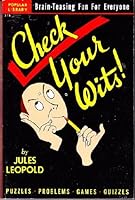 Check your wits!: Games, puzzles and fun for all the family B001970SPK Book Cover