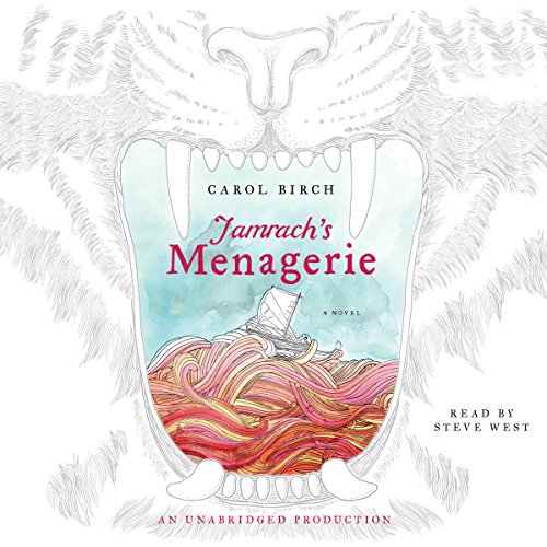 Jamrach's Menagerie: A Novel