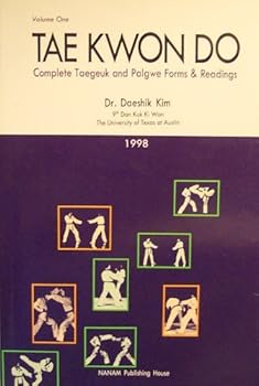 Paperback Tae Kwon Do: Complete Taegeuk and Palgwe Forms & Readings (Volume 1) Book