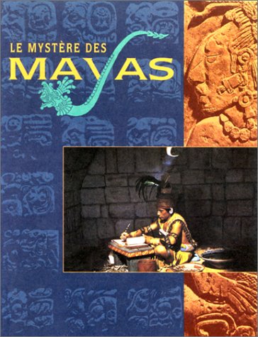 amazon-fr-le-mystere-des-mayas-l-age-d-or-de-la-civilisation-maya