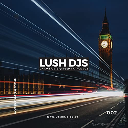 Lush DJs - Garage/2Step/Speed Garage 002 Podcast Por  arte de portada