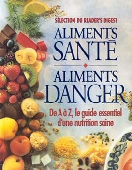 Hardcover Aliments Sante, Aliments Danger [French] Book