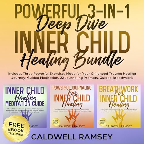 Powerful 3-in-1 Deep Dive Inner Child Healing Bundle by Caldwell Ramsey episode artwork